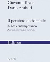 Il pensiero occidentale dalle origini ad oggi. Nuova ediz.. Età contemporanea (Vol. 3)