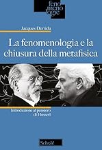 La fenomenologia e la chiusura della metafisica. Introduzione al pensiero di Husserl. Nuova ediz.