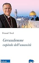 Gerusalemme, capitale dell'umanità