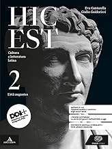 Hic est. Cultura e letteratura latina. Per le Scuole superiori. Con e-book. Con espansione online. L' età augustea (Vol. 2)