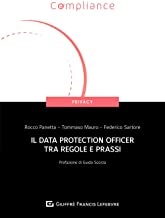 Il Data Protection Officer tra regole e prassi