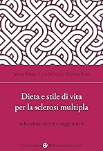 Dieta e stile di vita per la sclerosi multipla. Indicazioni, ricette e suggerimenti