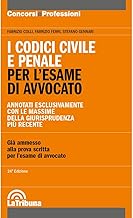 I codici civile e penale. Per l'esame di avvocato