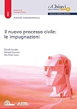 IL NUOVO PROCESSO CIVILE: le impugnazioni