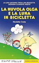 La nuvola Olga e la luna in bicicletta. Ediz. a colori