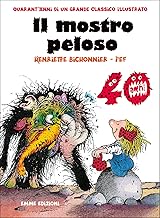 Il mostro peloso. Ediz. illustrata