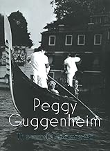 Peggy Guggenheim: The Last Dogaressa