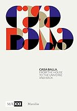 CasaBalla. From the house to the universe and back. Ediz. illustrata: From the House to the Universe and Back Again