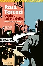 Ombre sul Naviglio. I delitti del casello (Vol. 6)