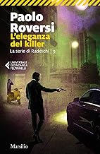 L'eleganza del killer. La serie di Radeschi (Vol. 9)