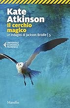 Il cerchio magico. Le indagini di Jackson Brodie (Vol. 4)