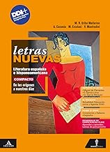 Letras nuevas. Literatura española e hispanoamericana. Vol. Compacto. De los orígenes a la nuestros días. Con Hacia el examen. Per le Scuole superiori. Con e-book. Con espansione online