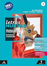 Letras nuevas. Literatura española e hispanoamericana. Con Hacia el examen. Per le Scuole superiori. Con e-book. Con espansione online. Del Realismo a nuestros días (Vol. 2)