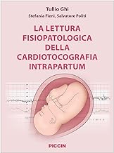 La lettura fisiopatologica della cardiotocografia intrapartum