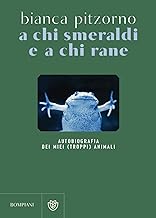 A chi smeraldi e a chi rane