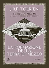 La formazione della Terra di mezzo. La storia della Terra di Mezzo (Vol. 4)