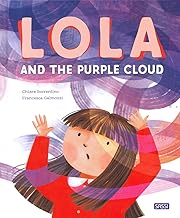 Lola and the purple cloud. Ediz. a colori