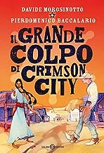 Il grande colpo di Crimson City