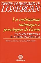 La costituzione ontologica e psicologica di Cristo. Un supplemento a Il Verbo incarnato