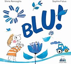 Blu. Ediz. illustrata