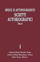 Opere. Scritti autobiografici. I diari (Vol. 1/B)