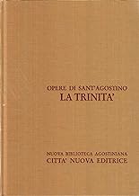 Opera omnia. La Trinità (Vol. 4)