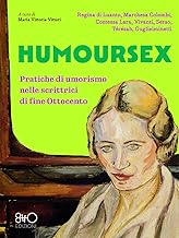 Humoursex. Pratiche di umorismo nelle scrittrici di fine Ottocento