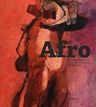 Afro. Dalla meditazione su Piero della Francesca all’Informale