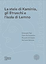 La stele di Kaminia, gli Etruschi e l'isola di Lemno