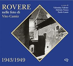 Rovere nelle foto di Vito Camiz 1943-1949