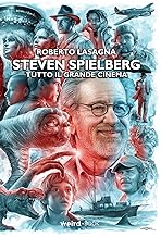Steven Spielberg. Tutto il grande cinema