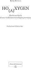 Ho(a)xygen. Storia semiseria di una rivoluzione tecnologica promessa