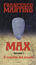 Il segreto del monile. Max (Vol. 1)