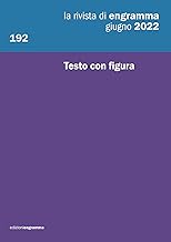 Testo con figura: La Rivista di Engramma 192, giugno 2022: Vol. 192