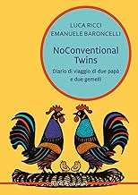 Noconventional twins. Diario di viaggio di due papà e due gemelli