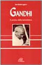 Gandhi. Il profeta della nonviolenza (I radar)