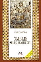 Omelie sulle beatitudini. Testo greco a fronte