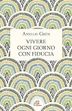 Vivere ogni giorno con fiducia