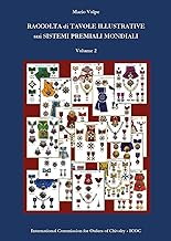 Raccolta di tavole illustrative sui sistemi premiali mondiali (Vol. 2)