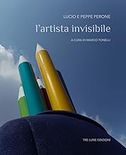 L'artista invisibile. Ediz. multilingue