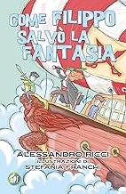 Come Filippo salvò la fantasia