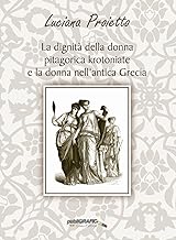 La dignità della donna pitagorica krotoniate e la donna nell'antica Grecia
