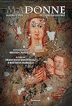 MaDonne. Madre è vita in terra di lavoro