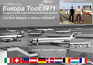 Europa Tour 1971. Due ragazzi in 500 alla scoperta dell'aviazione nel vecchio continente