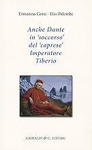 Anche Dante in soccorso del caprese imperatore Tiberio