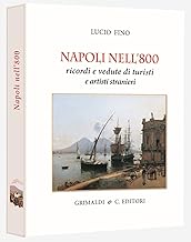 Napoli nell'800. Ricordi e vedute di turisti e pittori