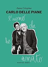 Carlo Delle Piane. L'uomo che ho amato