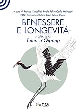 Benessere e longevità: pratiche di tuina e qigong