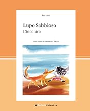 Lupo Sabbioso. L'incontro. Ediz. a colori