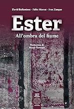 Ester. All'ombra del fiume